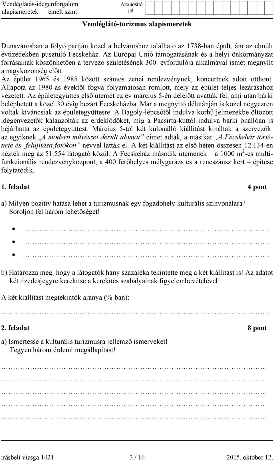 Az épület 1965 és 1985 között számos zenei rendezvénynek, koncertnek adott otthont. Állapota az 1980-as évektől fogva folyamatosan romlott, mely az épület teljes lezárásához vezetett.