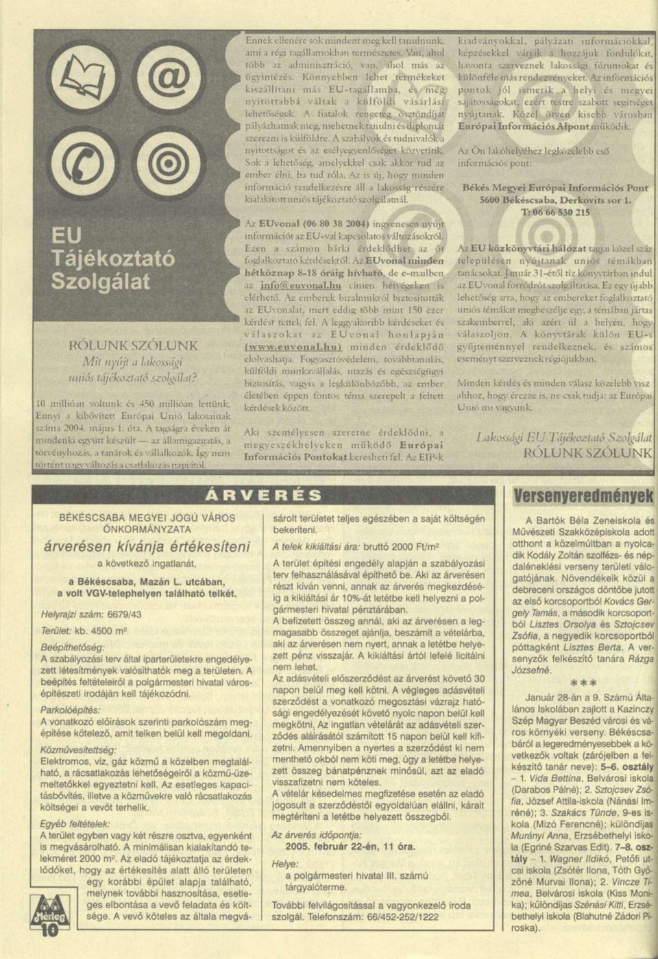 Ennek ellenére sok mindent meg keli tanulnunk. Üli a régi tagállamokban természetes. Van. ahol több iz adminisztráció, van. nliol más az ügyintézés.