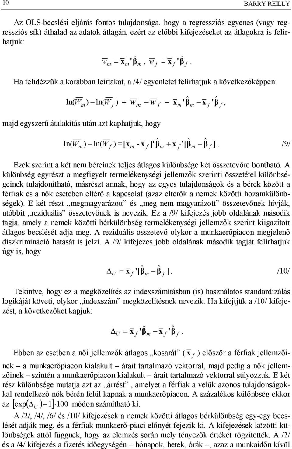 /9/ [ Ezek szer a ké e béreek eles álagos külöbsége ké összeevőre bohaó.