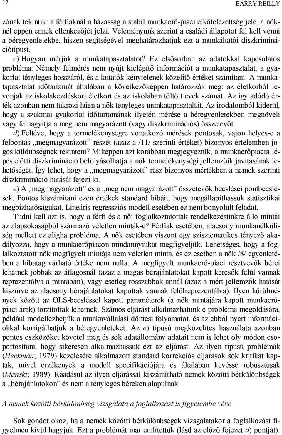 Néely elérés e yú kelégíő orácó a ukaapaszala, a gyakorla éyleges hosszáról, és a kuaók kéyeleek közelíő éréke száía.