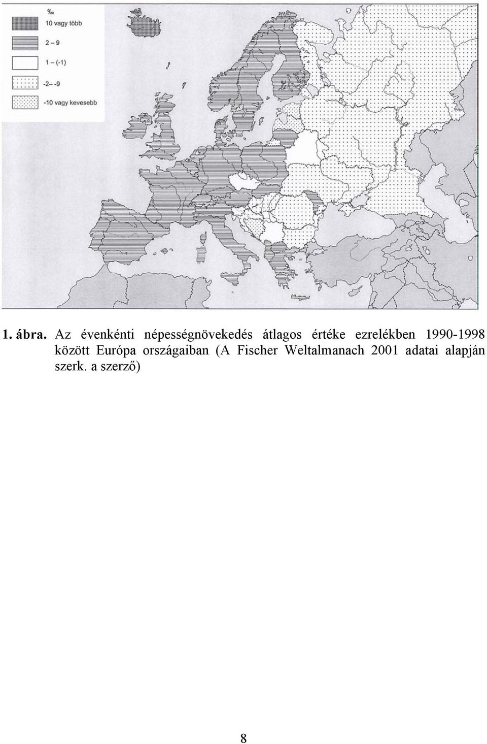 értéke ezrelékben 1990-1998 között