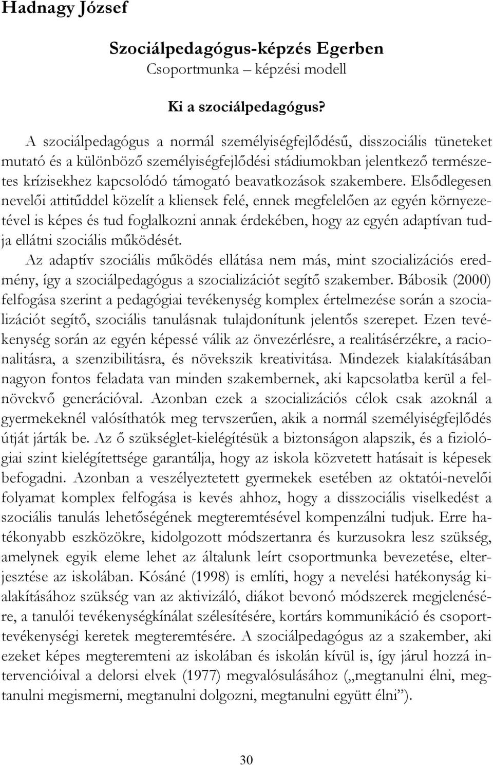 Szociálpedagógus-képzés Egerben Csoportmunka képzési modell - PDF Ingyenes  letöltés