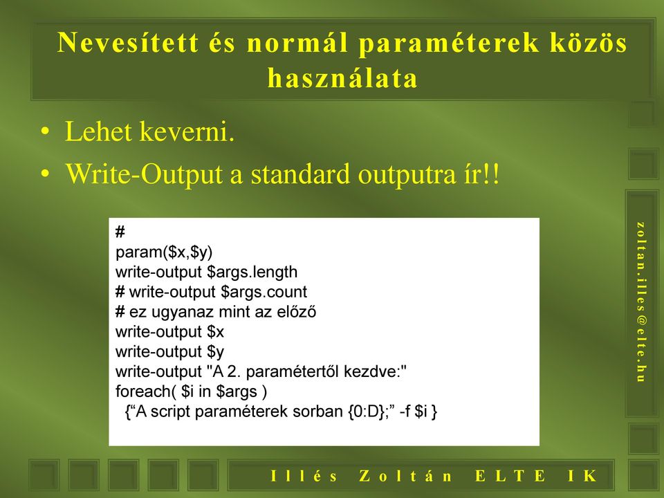 length # write-output $args.