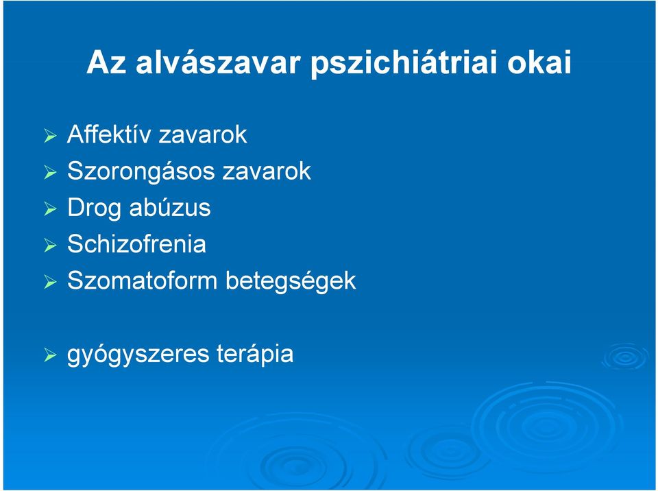 zavarok Drog abúzus Schizofrenia