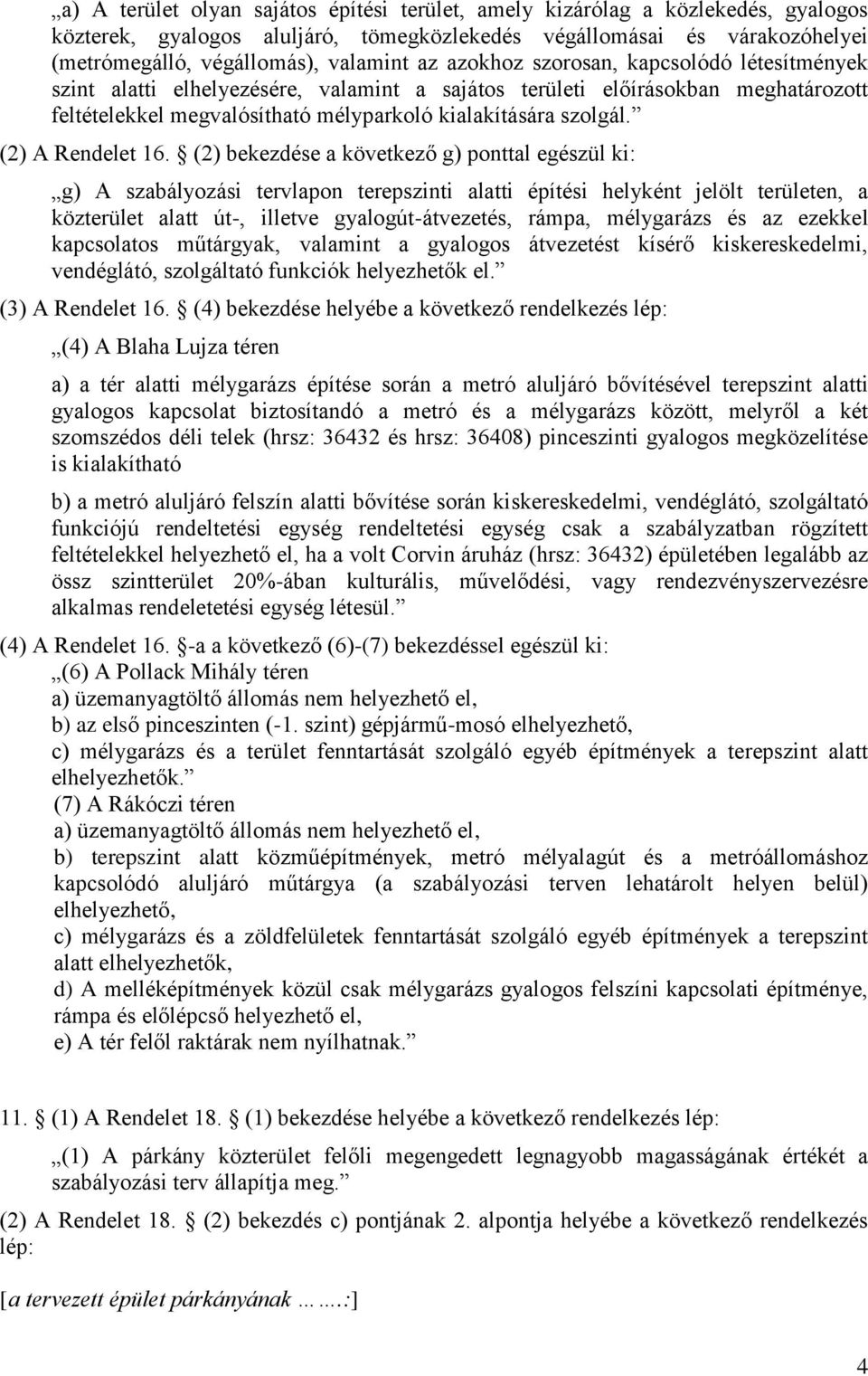 (2) A Rendelet 16.