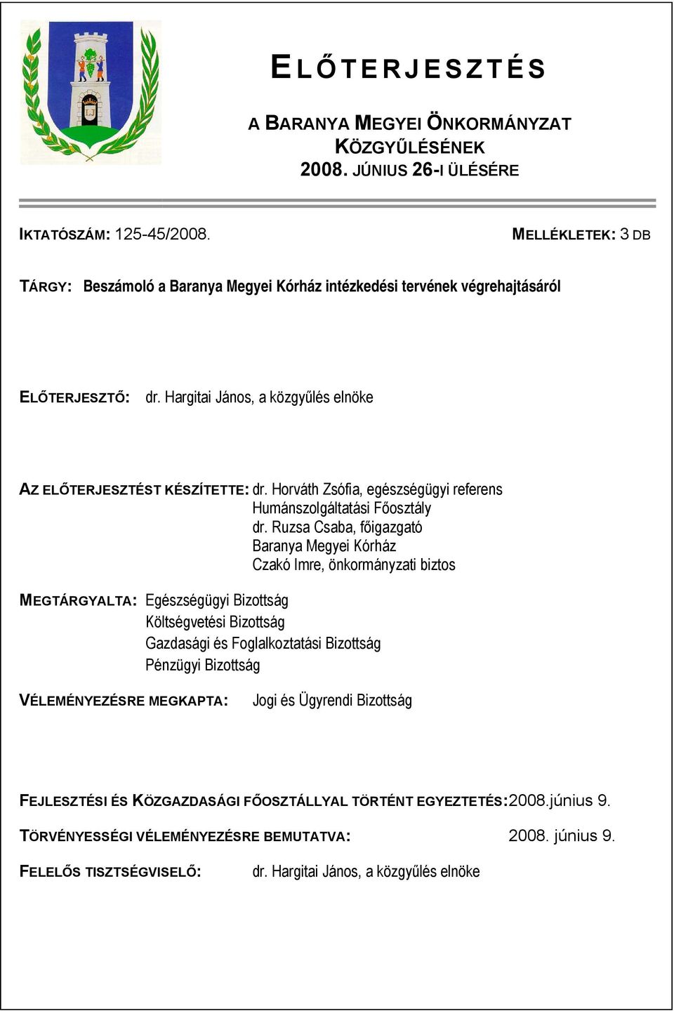 Horváth Zsófia, egészségügyi referens Humánszolgáltatási Főosztály dr.