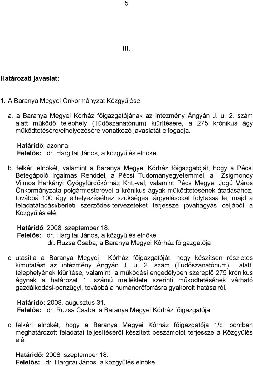 Hargitai János, a közgyűlés elnöke b.