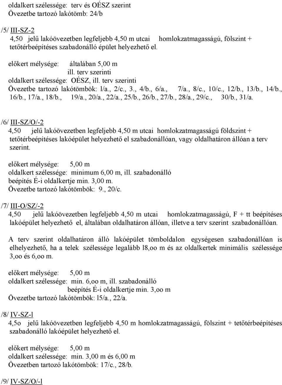 , 12/b., 13/b., 14/b., 16/b., 17/a., 18/b., 19/a., 20/a., 22/a., 25/b., 26/b., 27/b., 28/a., 29/c., 30/b., 31/a.