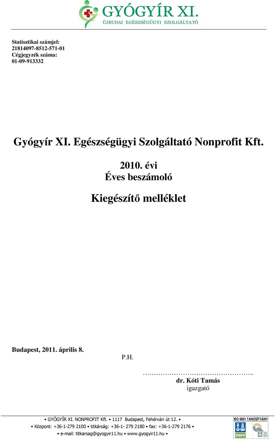 Egészségügyi Szolgáltató Nonprofit Kft. 2010.