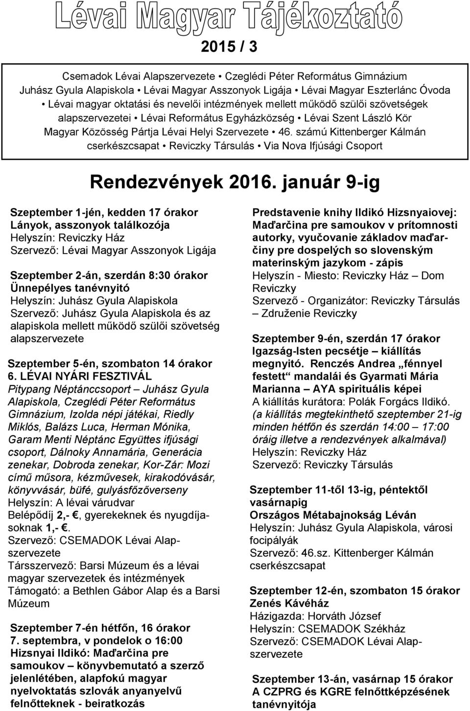 számú Kittenberger Kálmán Reviczky Társulás Via Nova Ifjúsági Csoport Rendezvények 2016.