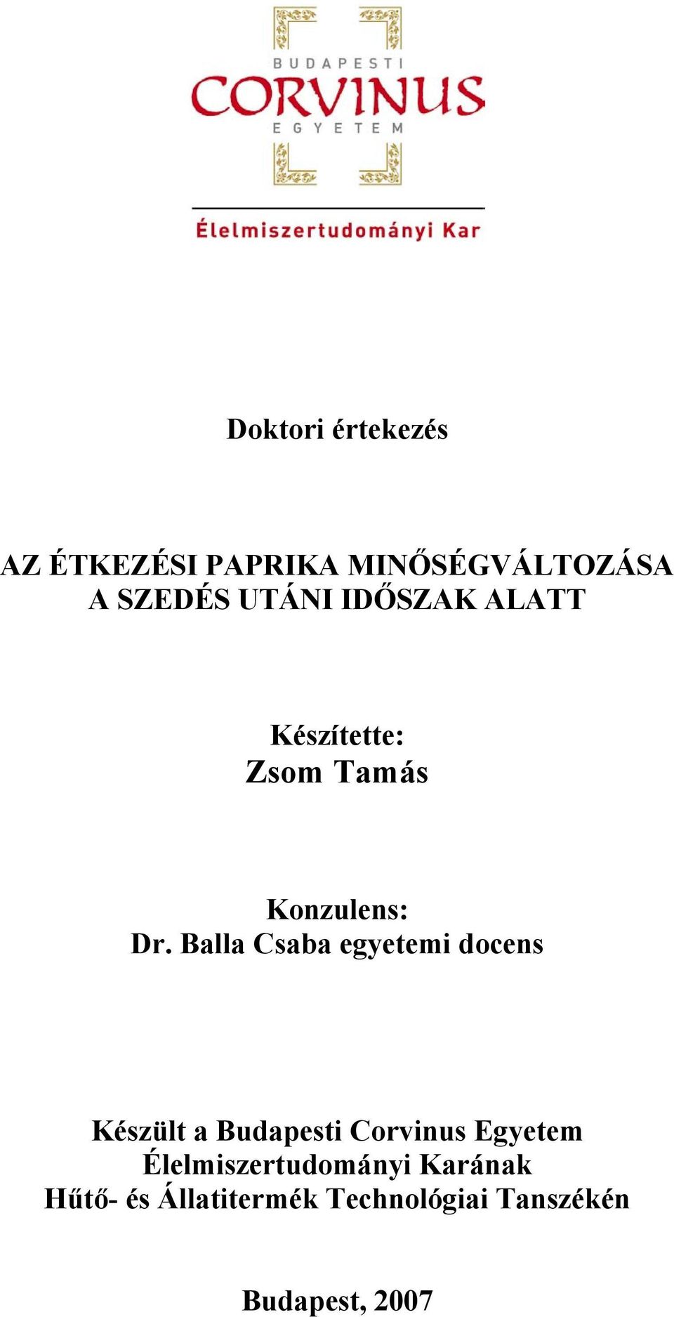 Balla Csaba egyetemi docens Készült a Budapesti Corvinus Egyetem