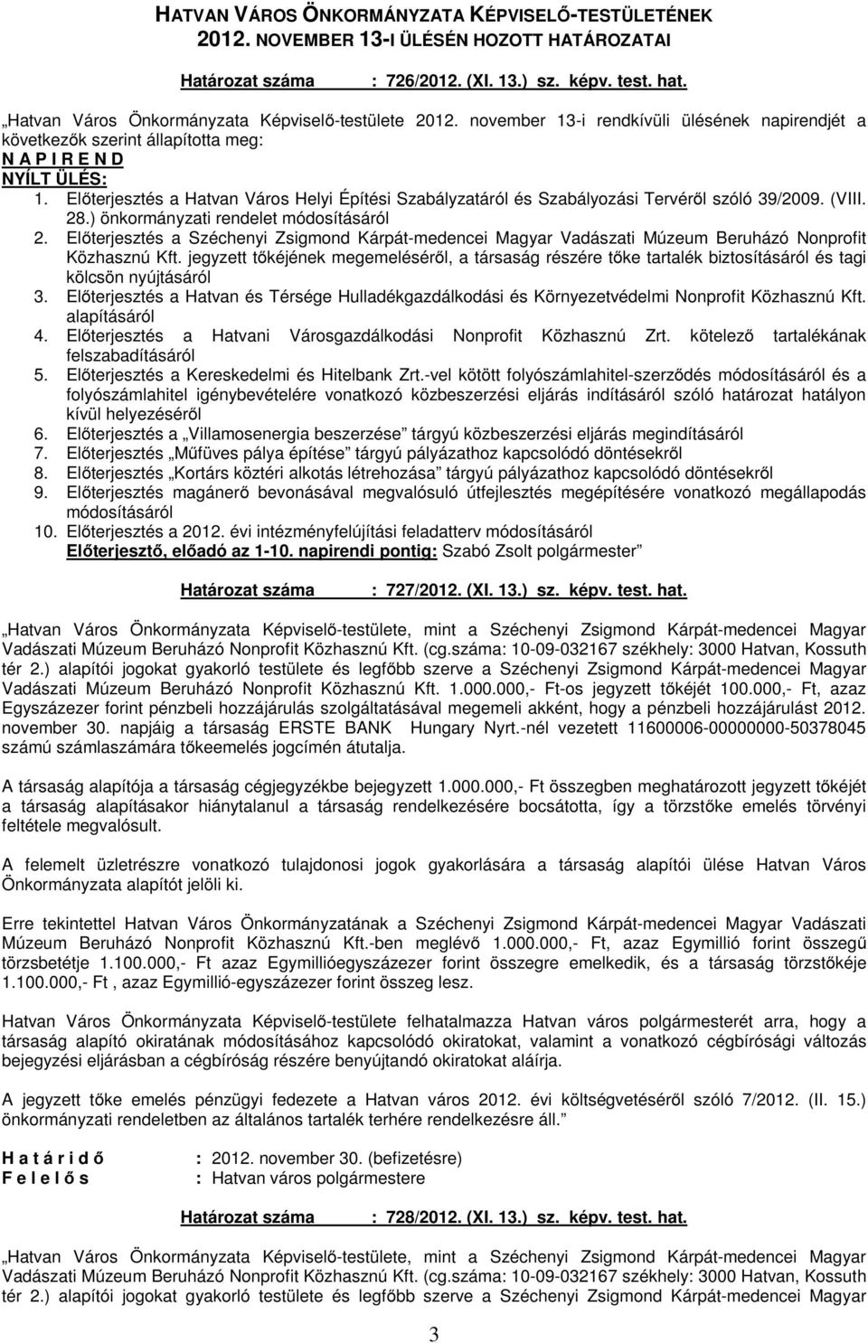 Előterjesztés a Hatvan Város Helyi Építési Szabályzatáról és Szabályozási Tervéről szóló 39/2009. (VIII. 28.) önkormányzati rendelet módosításáról 2.