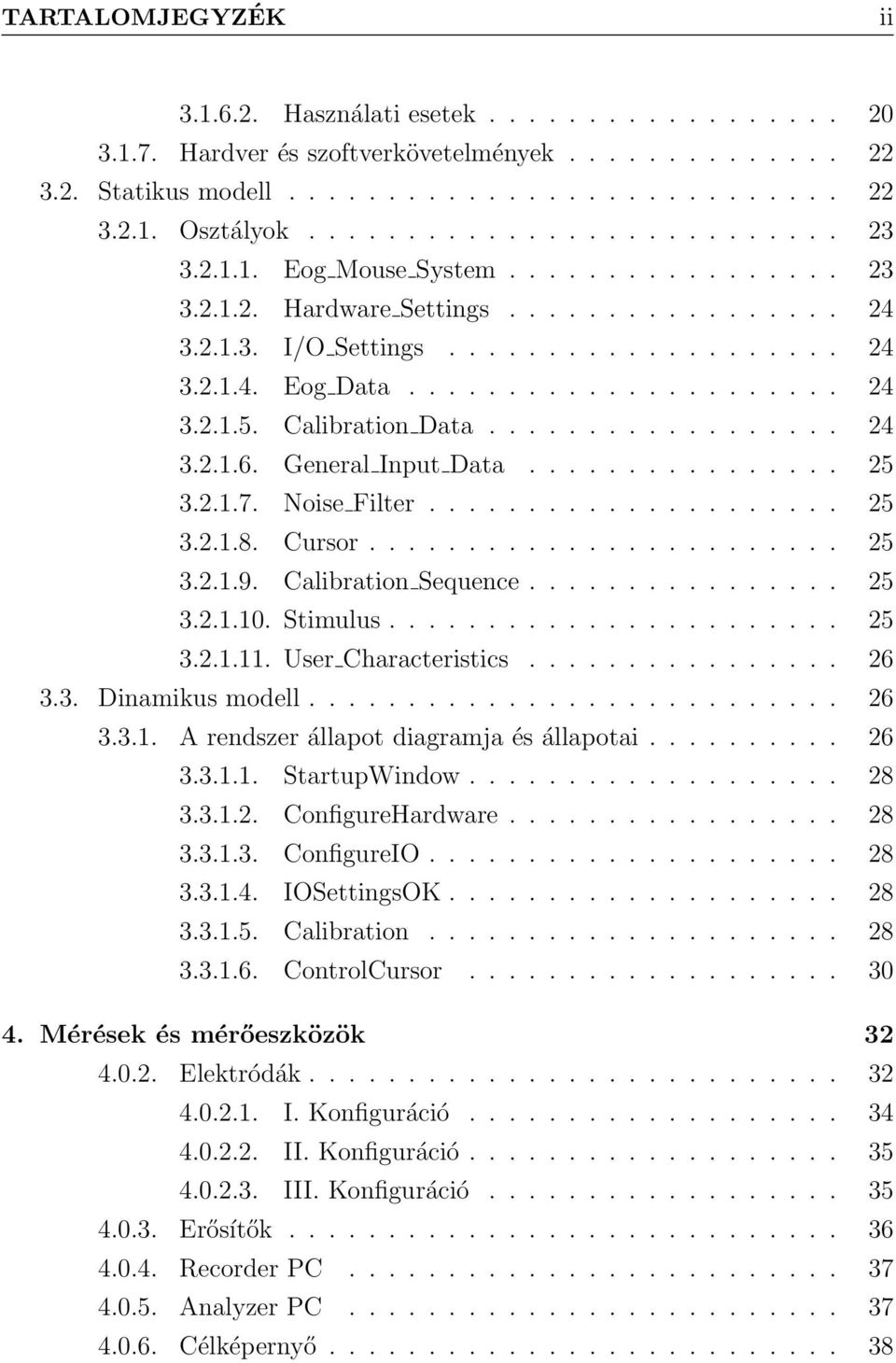 Calibration Data.................. 24 3.2.1.6. General Input Data................ 25 3.2.1.7. Noise Filter..................... 25 3.2.1.8. Cursor........................ 25 3.2.1.9.