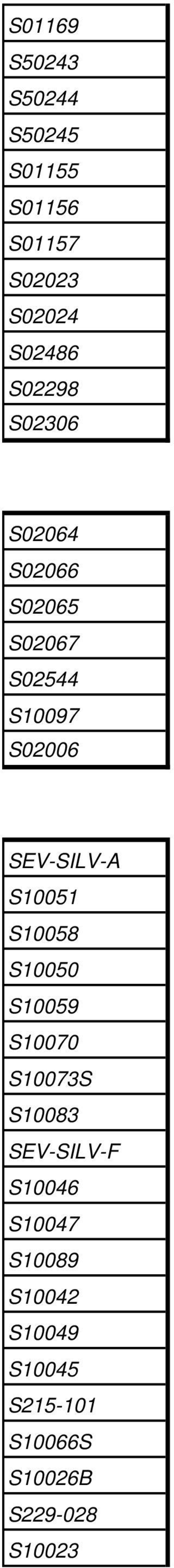 SEV-SILV-A S10051 S10058 S10050 S10059 S10070 S10073S S10083 SEV-SILV-F