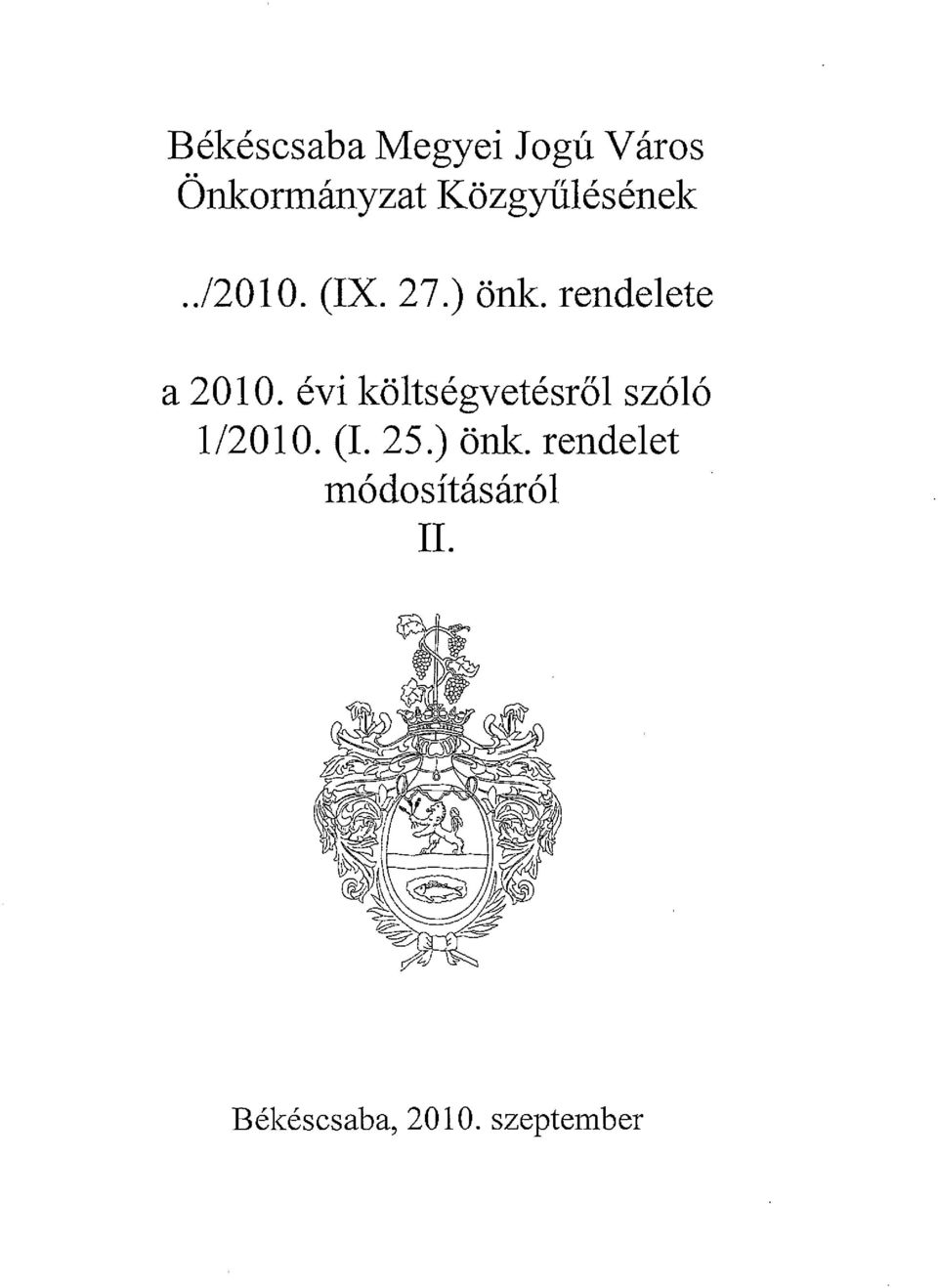 rendelete a 2010. évi költségvetésrőlszóló 1/2010.