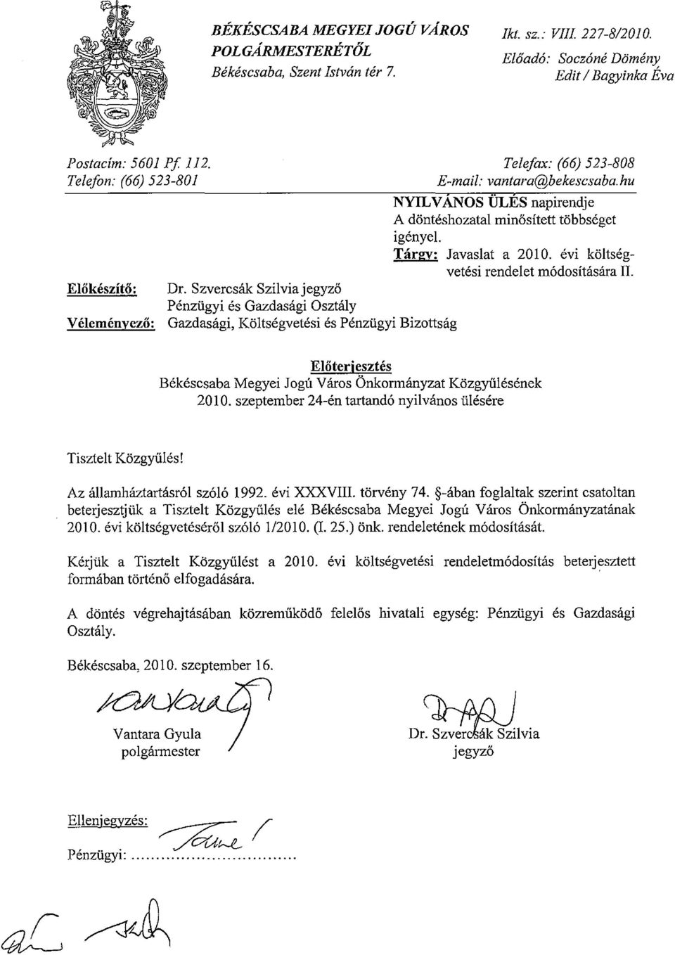 évi költségvetési rendelet módosítására II. Dr.