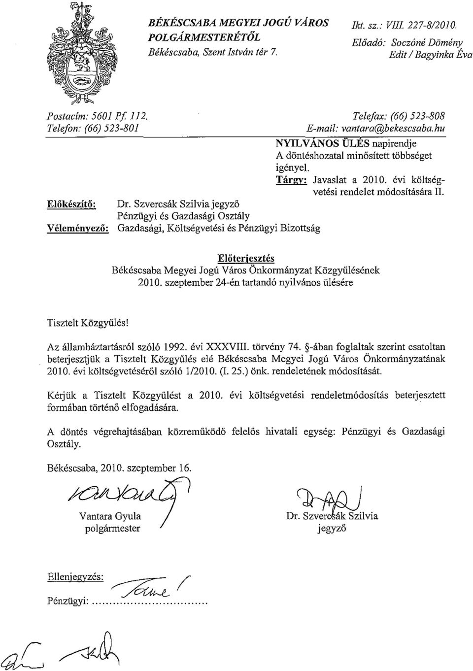 évi költségvetési rendelet módosítására II. Dr.