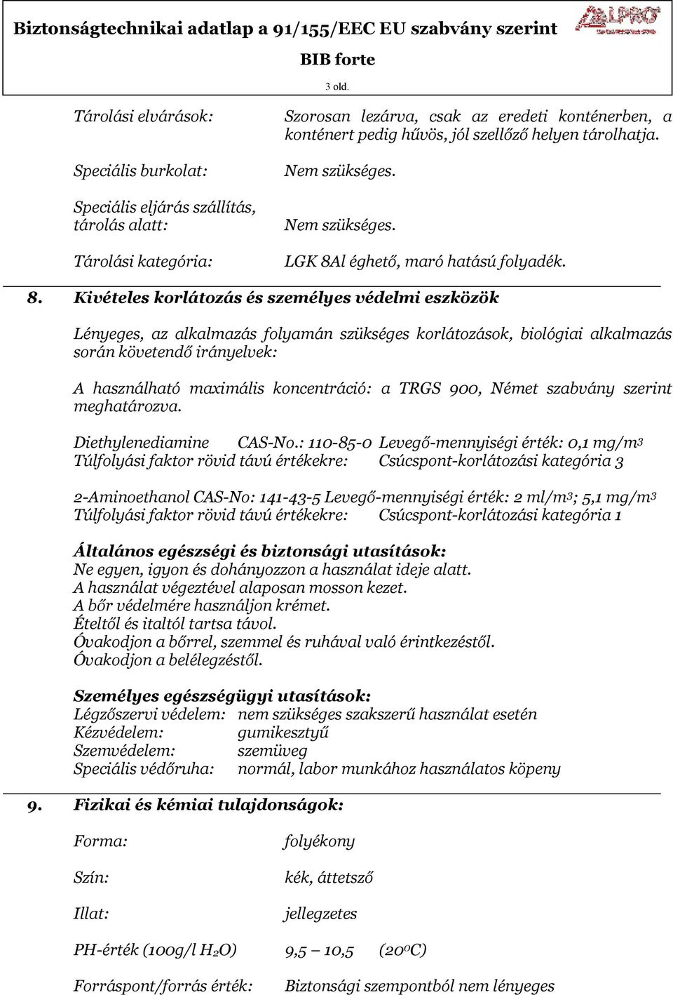 tárolhatja. Nem szükséges. Nem szükséges. LGK 8A