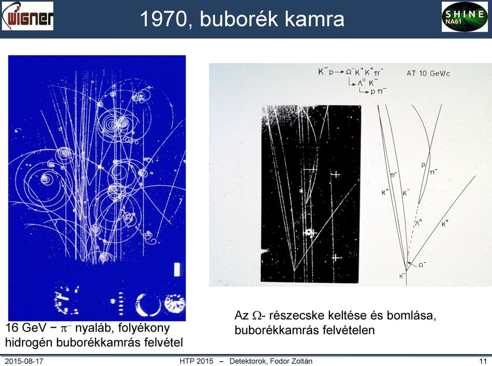 hidrogén buborékkamrás felvétel Az -