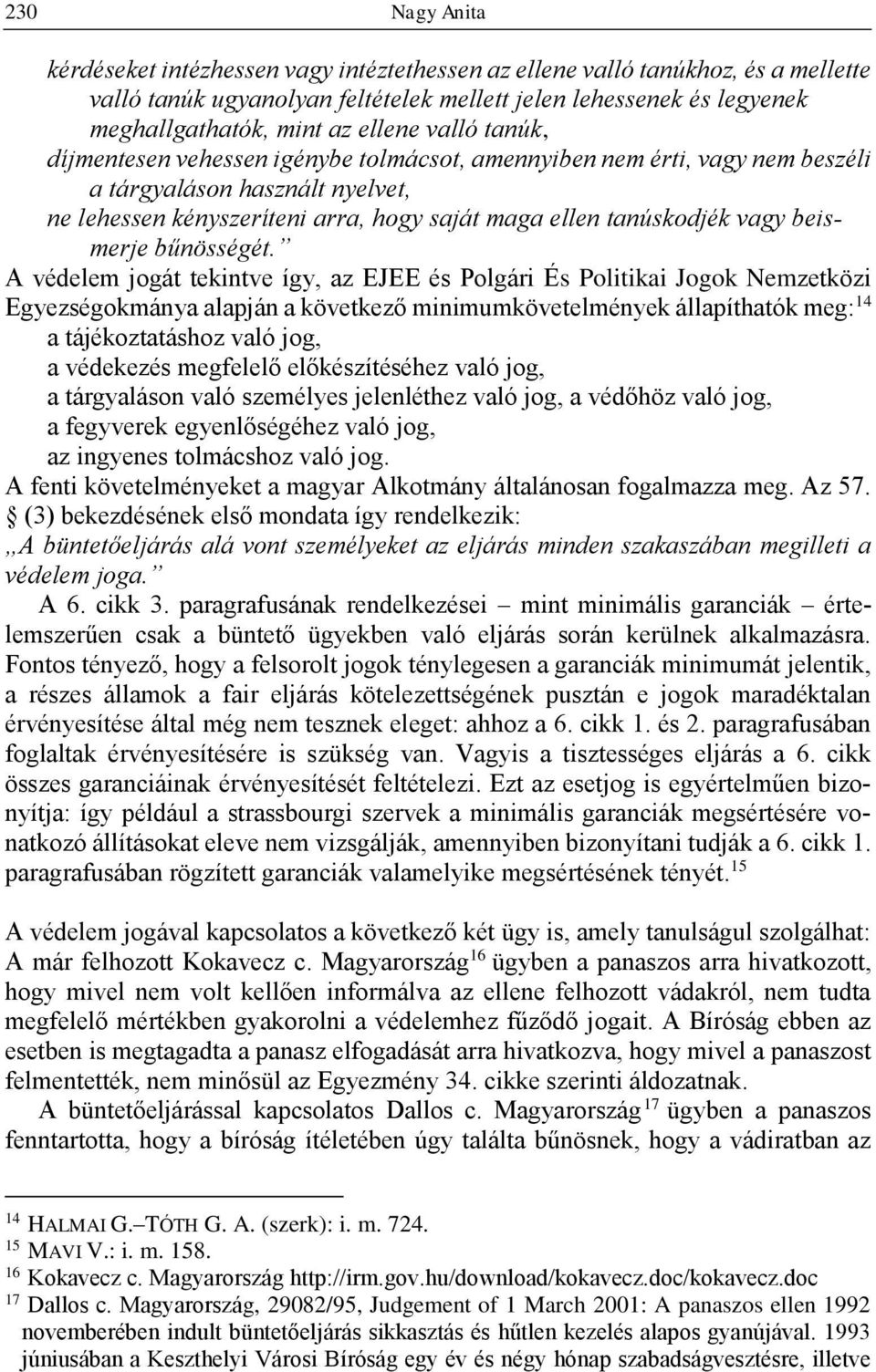 vagy beismerje bűnösségét.