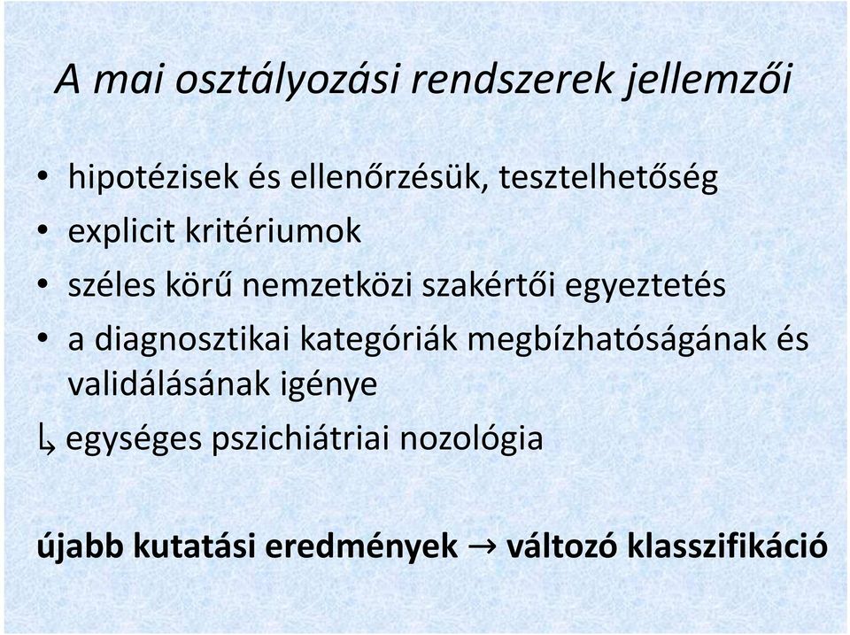 egyeztetés a diagnosztikai kategóriák megbízhatóságának és validálásának