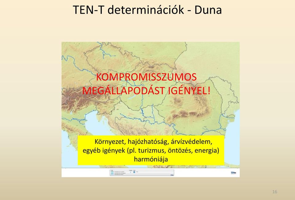 Környezet, hajózhatóság, árvízvédelem,