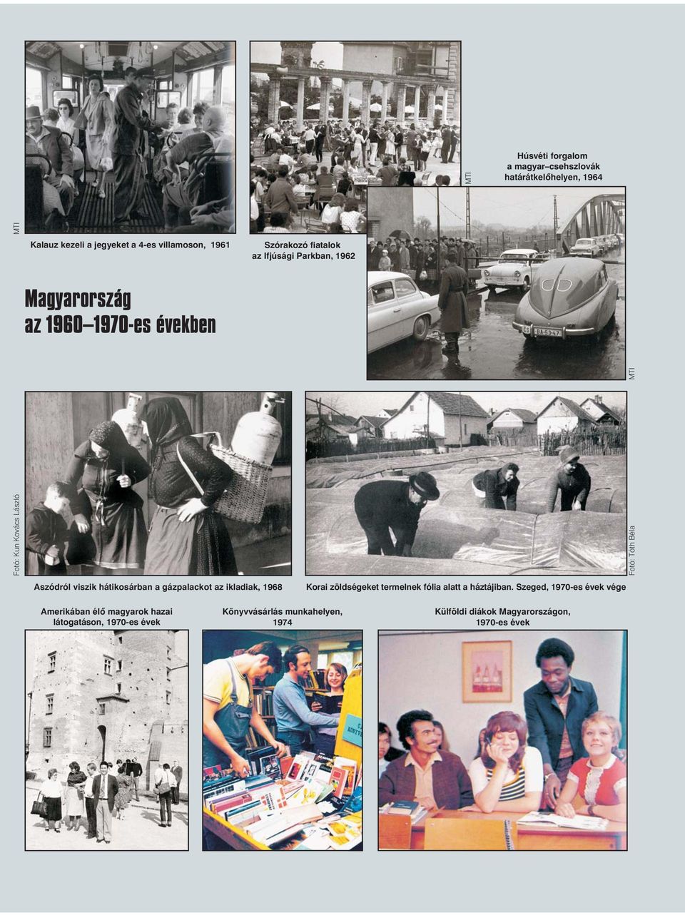 hátikosárban a gázpalackot az ikladiak, 1968 Korai zöldségeket termelnek fólia alatt a háztájiban.