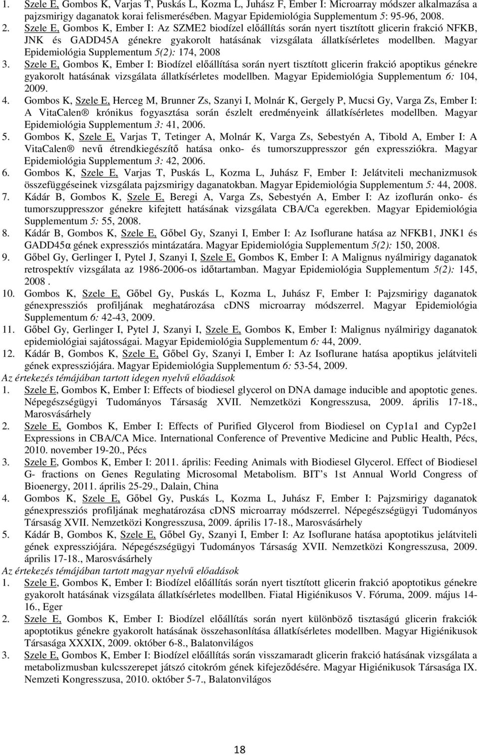 Magyar Epidemiológia Supplementum 5(2): 174, 28 3.