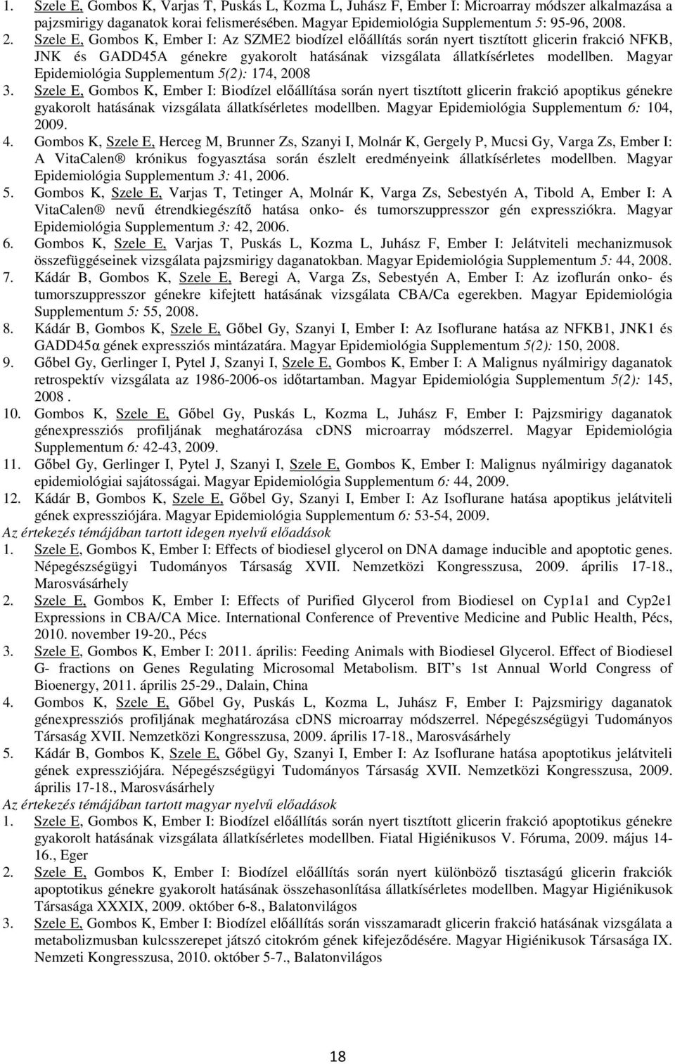 Magyar Epidemiológia Supplementum 5(2): 174, 28 3.