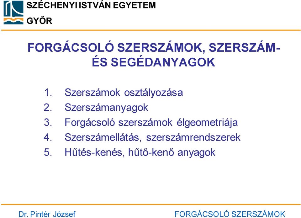 Forgácsoló szerszámok élgeometriája 4.