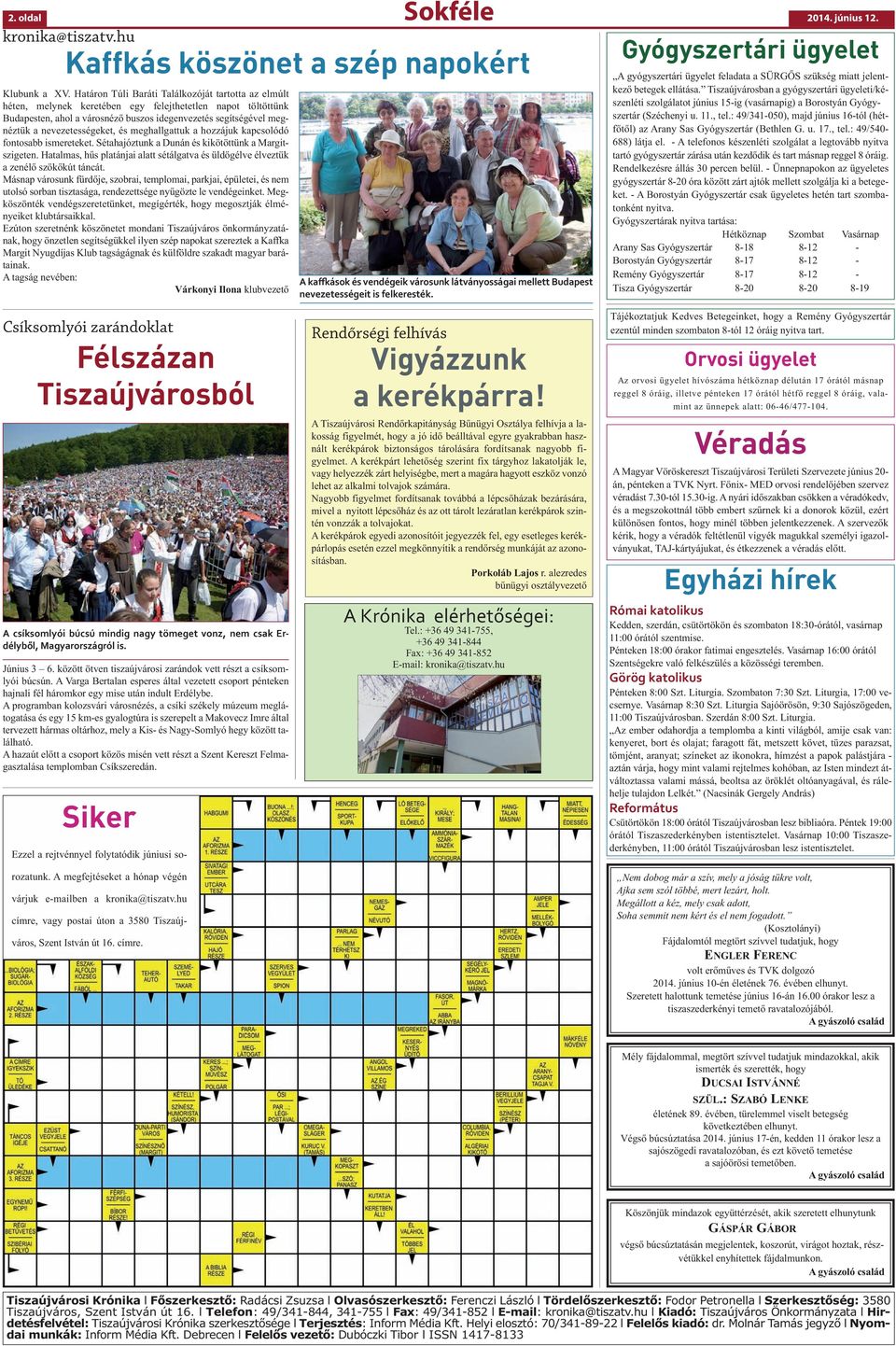 nevezetességeket, és meghallgattuk a hozzájuk kapcsolódó fontosabb ismereteket. Sétahajóztunk a Dunán és kikötöttünk a Margitszigeten.