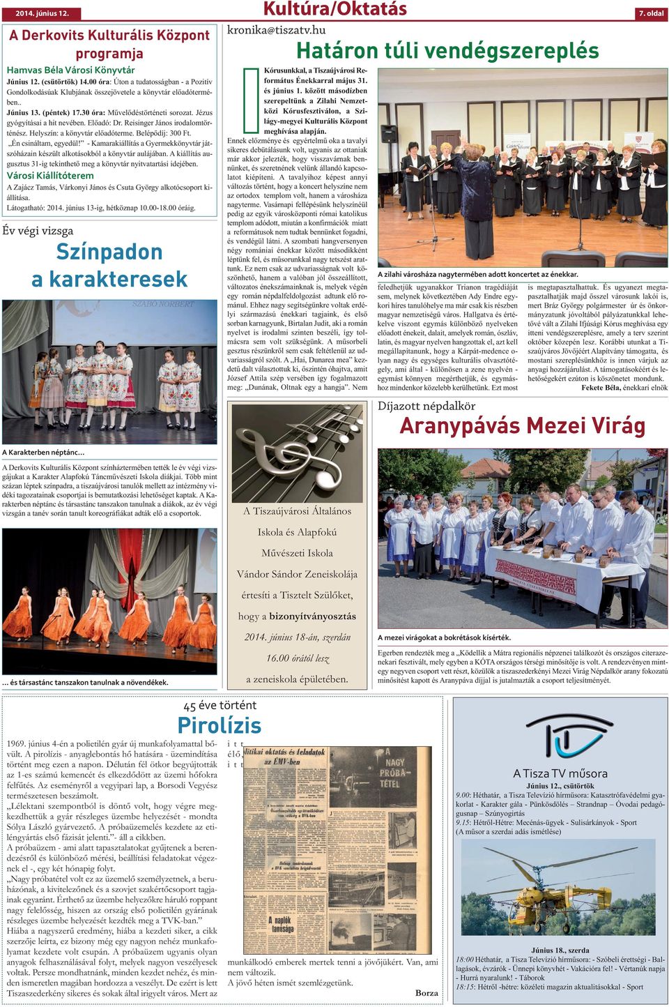 Előadó: Dr. Reisinger János irodalomtörténész. Helyszín: a könyvtár előadóterme. Belépődíj: 300 Ft. Én csináltam, egyedül!