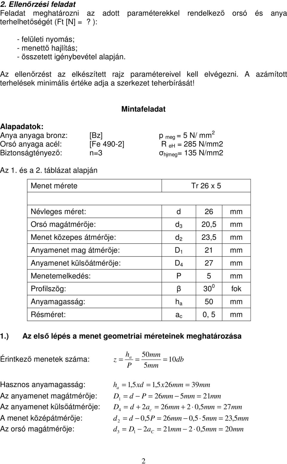 Segédlet a menetes orsó - anya feladathoz Összeállította: Dr. Kamondi  László egyetemi docens, tárgyelőadó Tóbis Zsolt tanszéki mérnök, feladat  felelős - PDF Free Download