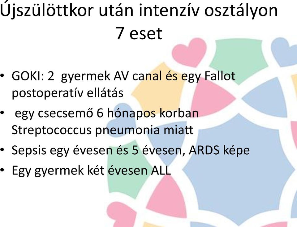 csecsemő 6 hónapos korban Streptococcus pneumonia miatt