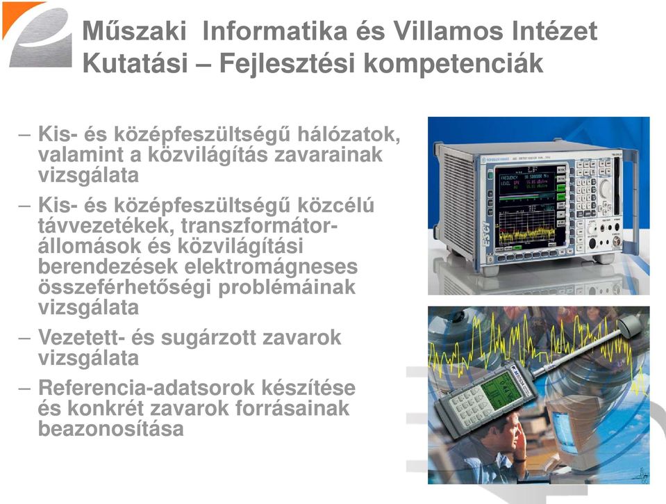 transzformátorállomások és közvilágítási berendezések elektromágneses összeférhetőségi problémáinak