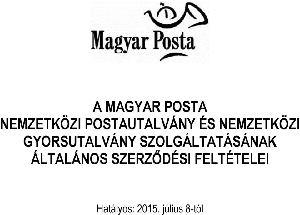 GYORSUTALVÁNY SZOLGÁLTATÁSÁNAK