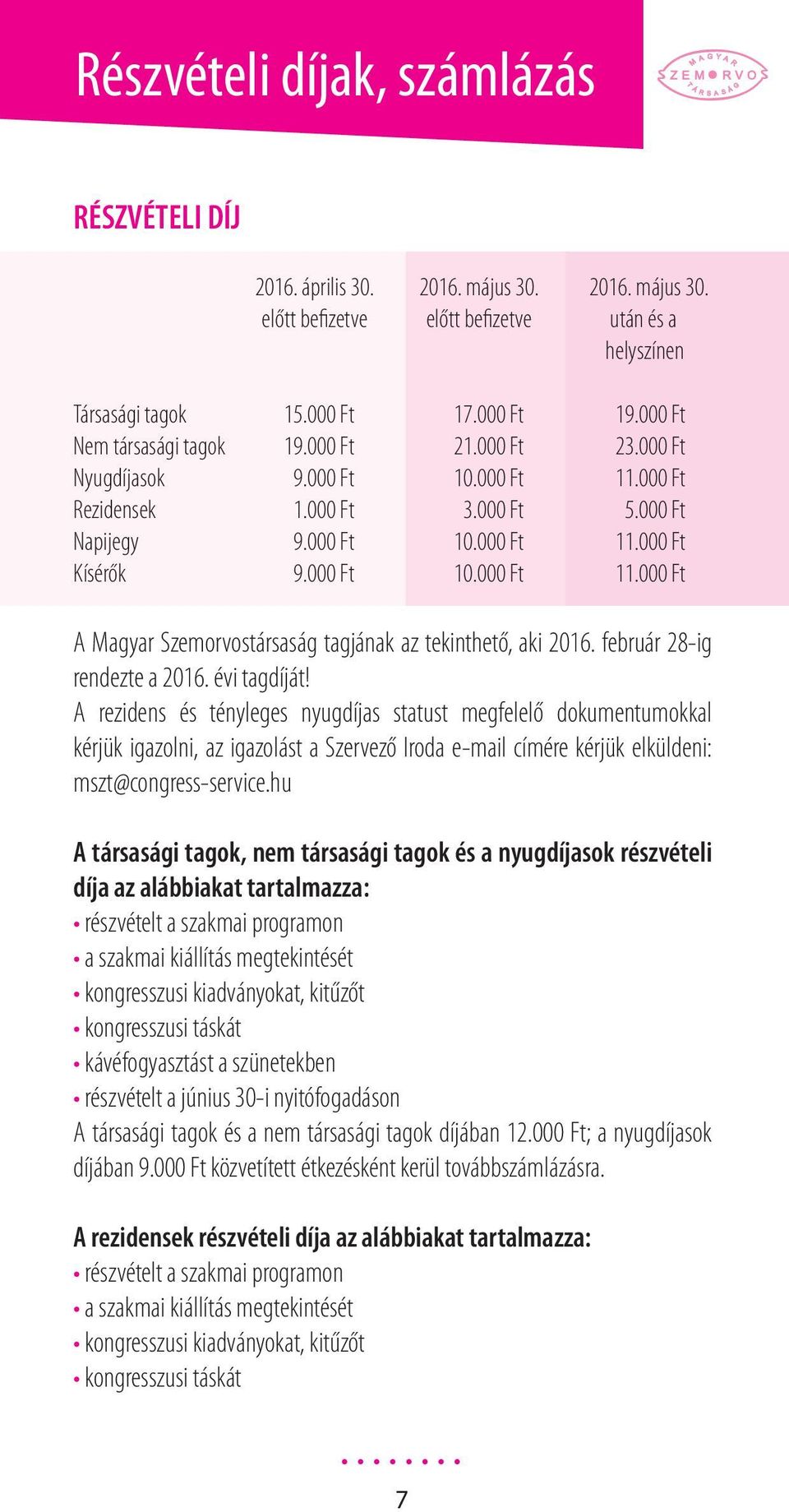 február 28-ig rendezte a 2016. évi tagdíját!