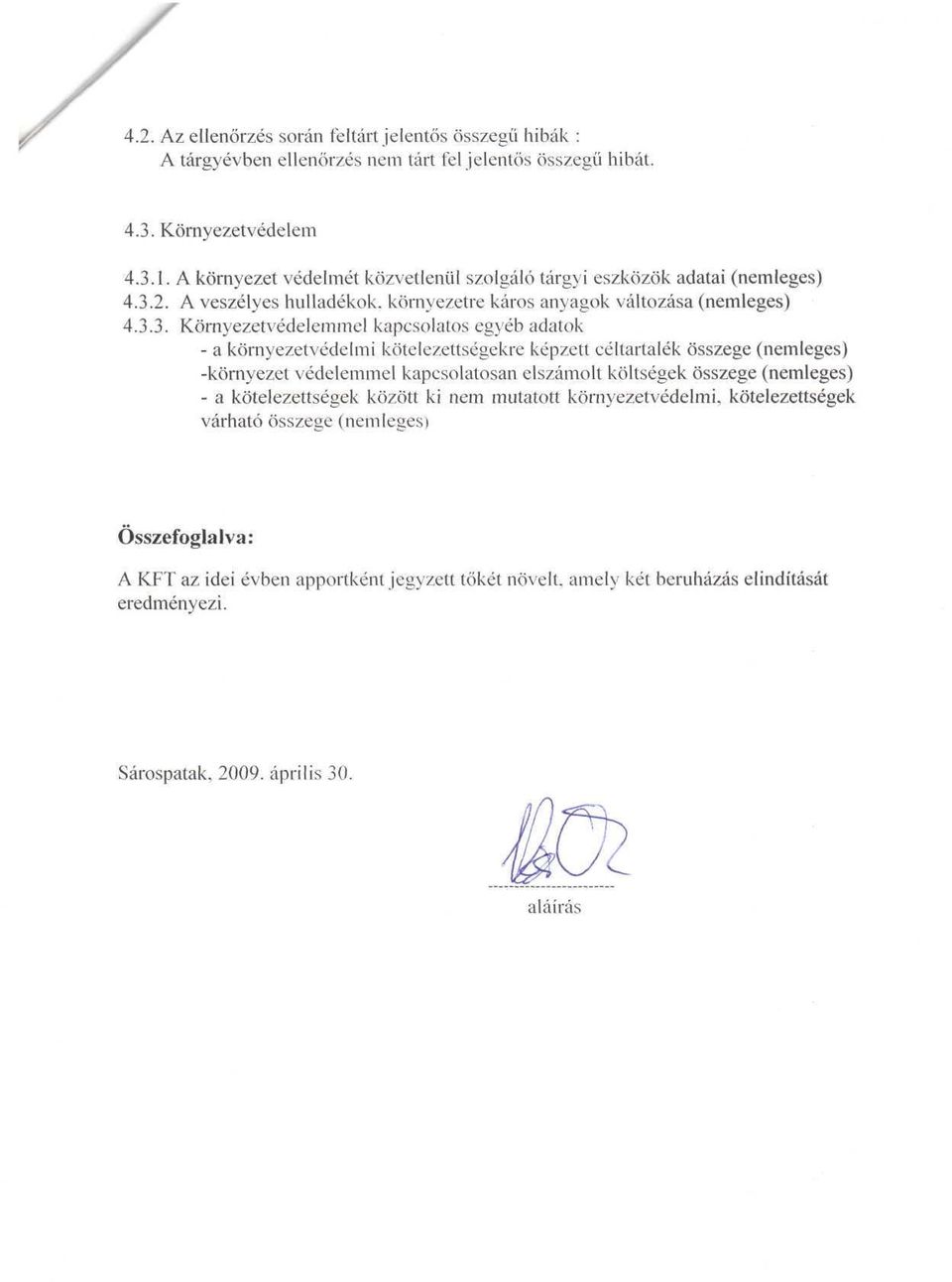 2. A veszélyes hulladékok, környezetre káros anyagok változása (nemleges) 4.3.
