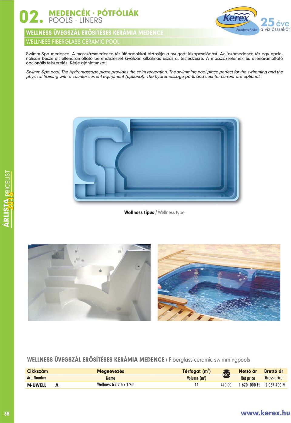 Swimm-Spa pool. The hydromassage place provides the calm recreation. The swimming pool place perfect for the swimming and the physical training with a counter current equipment (optional).