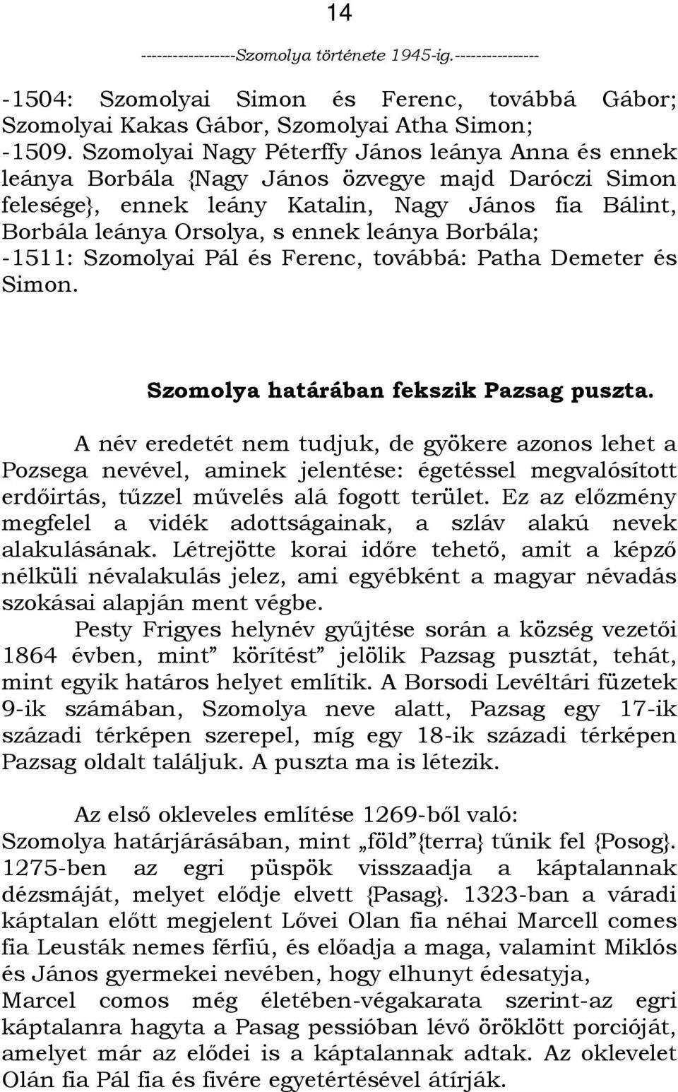 Felesége akar nagy fekete kakas