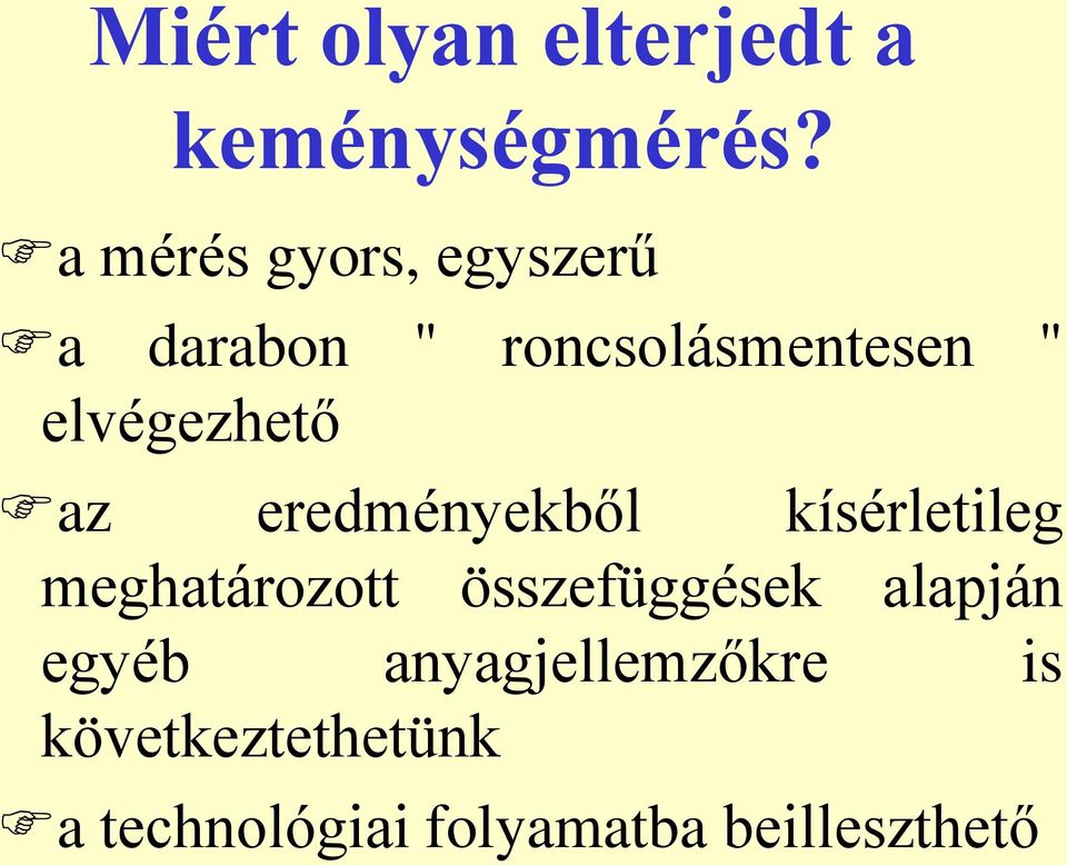 elvégezhető az eredményekből kísérletileg meghatározott