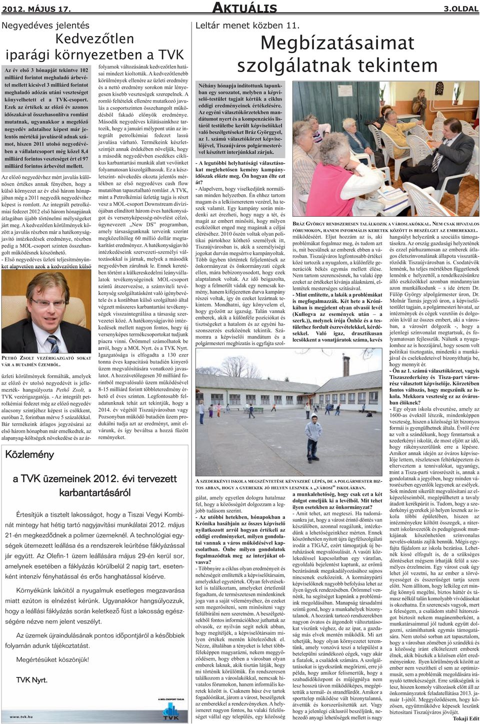 veszteséget könyvelhetett el a TVK-csoport.