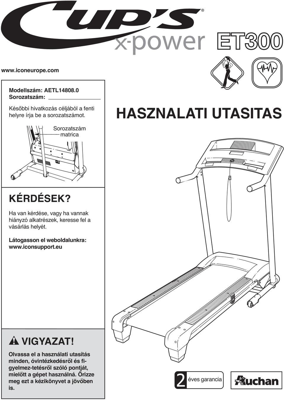 Ha van kérdése, vagy ha vannak hiányzó alkatrészek, keresse fel a vásárlás helyét. Látogasson el weboldalunkra: www.