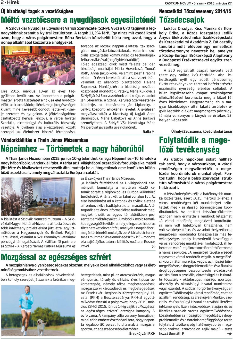 március 10-én az éves taggyűlésen került sor.