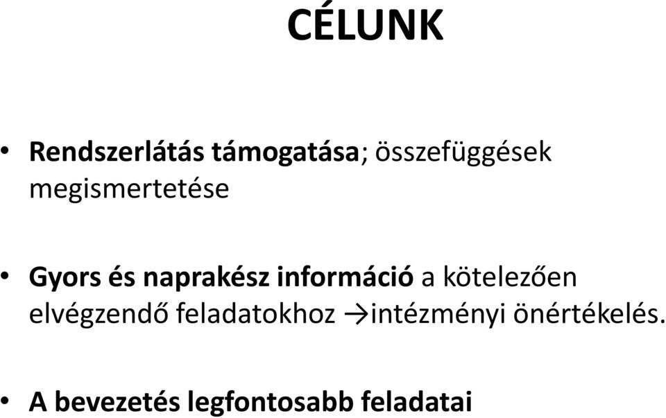 kötelezően elvégzendő feladatokhoz intézményi