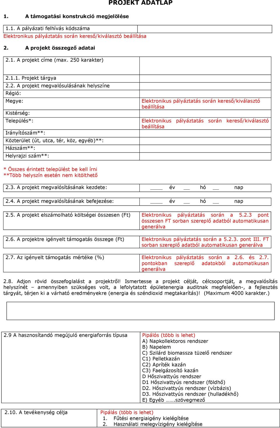 1. A projekt címe (max. 25