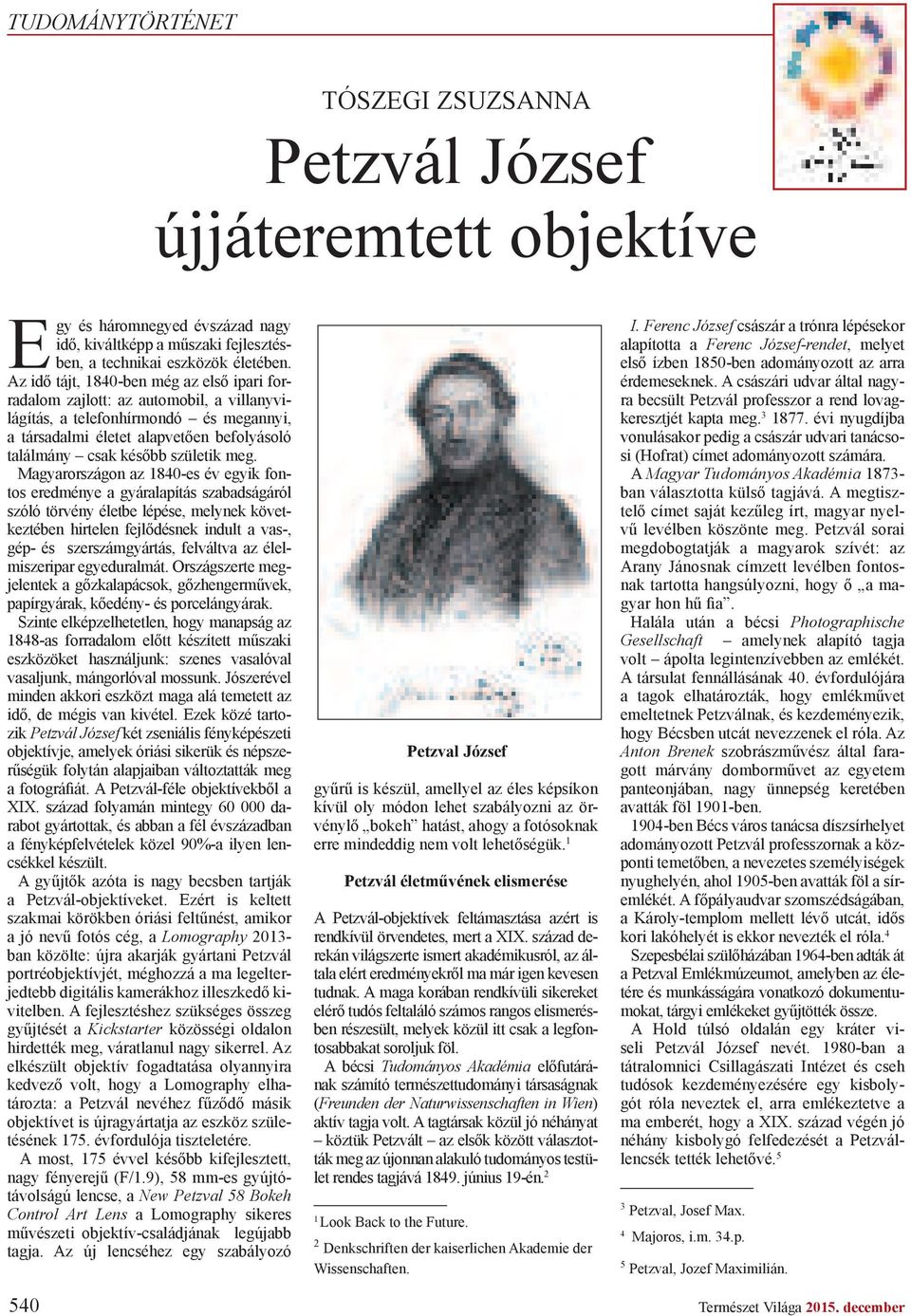 meg. Magyarországon az 1840-es év egyik fontos eredménye a gyáralapítás szabadságáról szóló törvény életbe lépése, melynek következtében hirtelen fejl désnek indult a vas-, gép- és szerszámgyártás,