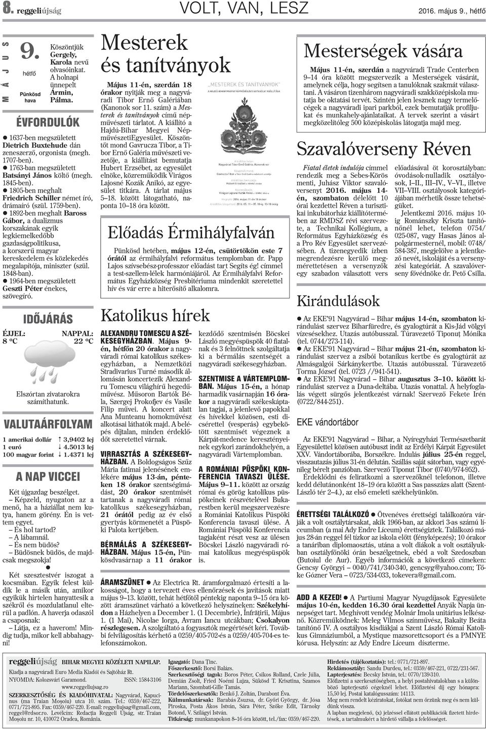 l 1805-ben meghalt Friedrich Schiller német író, drámaíró (szül. 1759-ben).