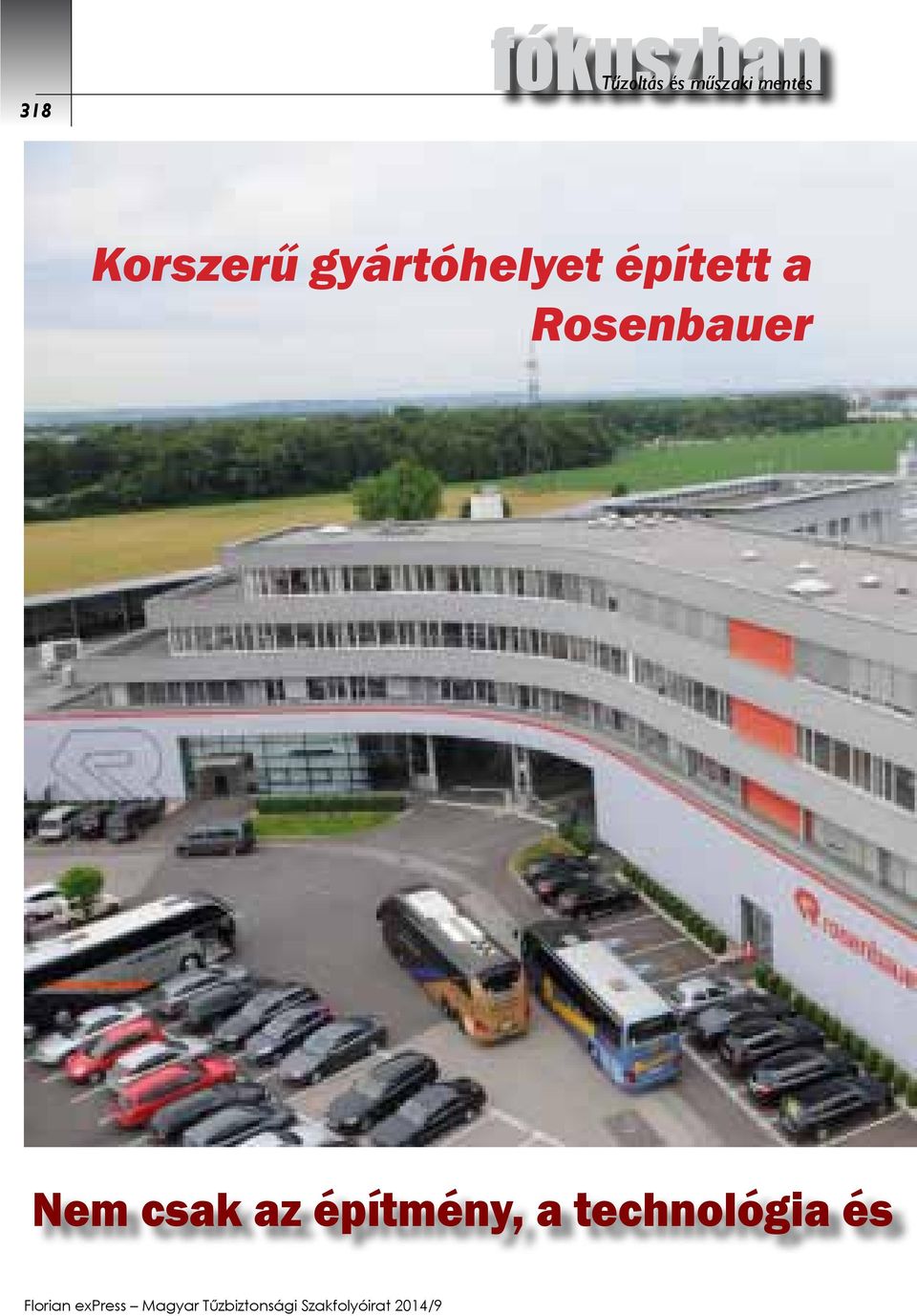 gyártóhelyet épített a