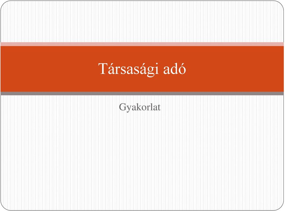 Gyakorlat